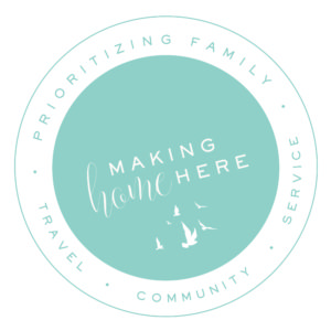Making Home Here, Making home here blog, Nelsen family blog, Making home here blog mission statement, Nelsen family blog mission statement, Nelsen Family Blog mission statement