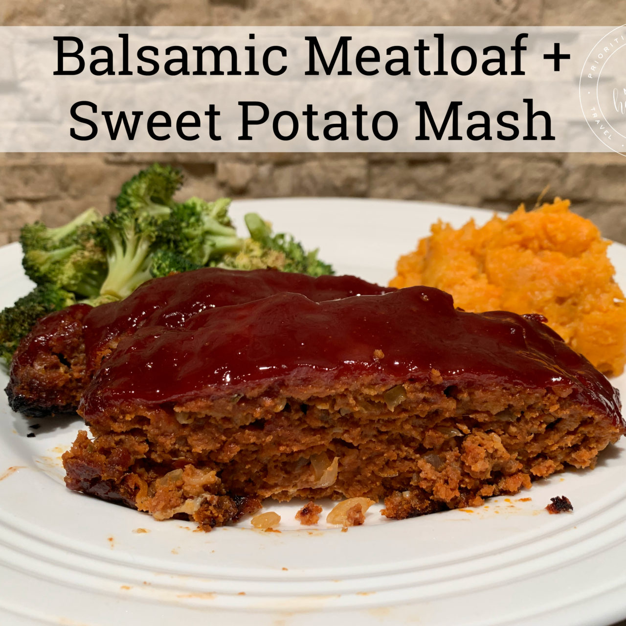 Balsamic Meatloaf + Sweet Potato Mash