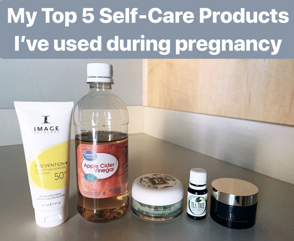My Top 5 Self-Care Products I’ve Used During Pregnancy
